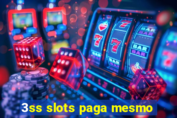 3ss slots paga mesmo